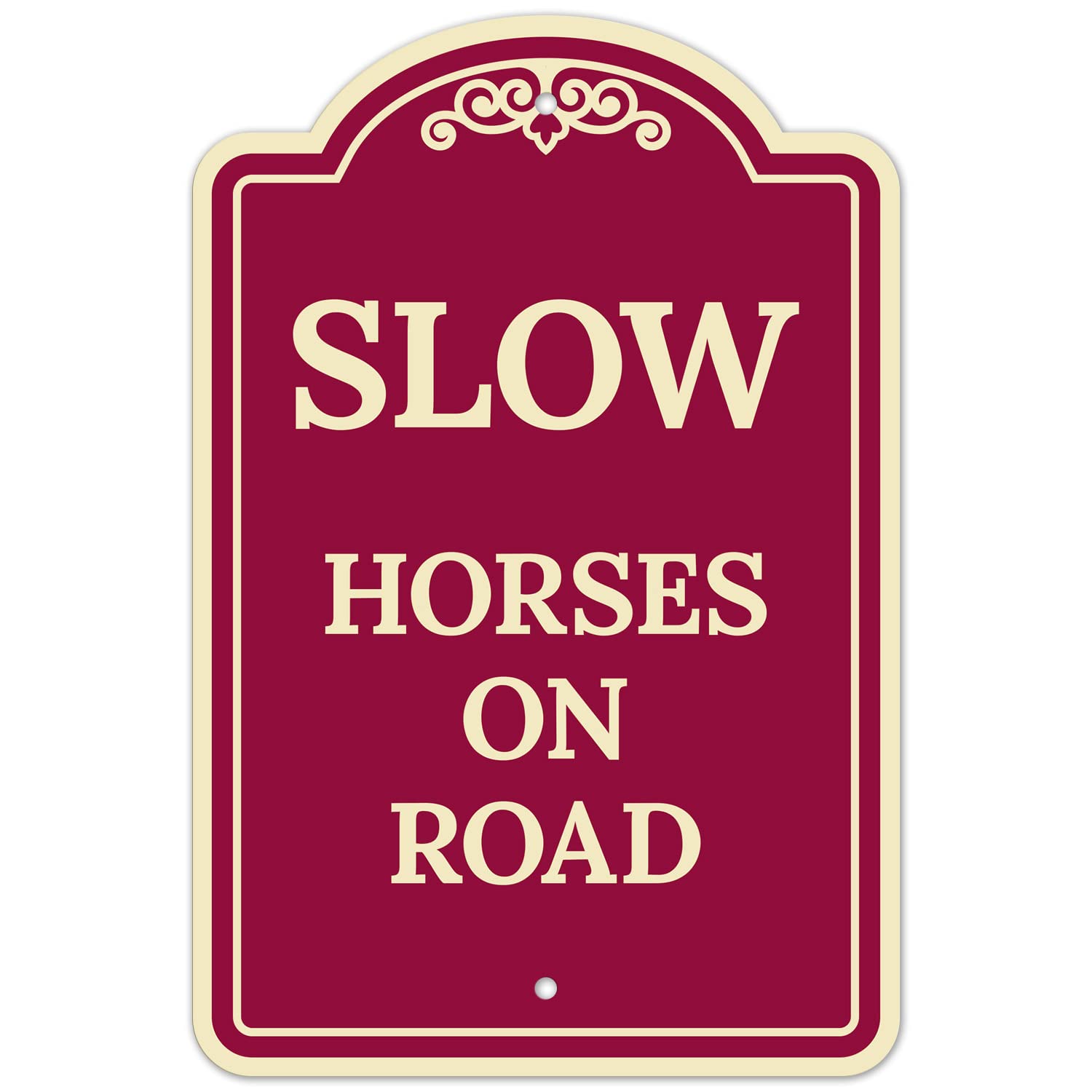 Slow Horse On Road Decor Sign, Burgundy Light, 12x18 Inches, ACM, Fade Resistant, Made in USA