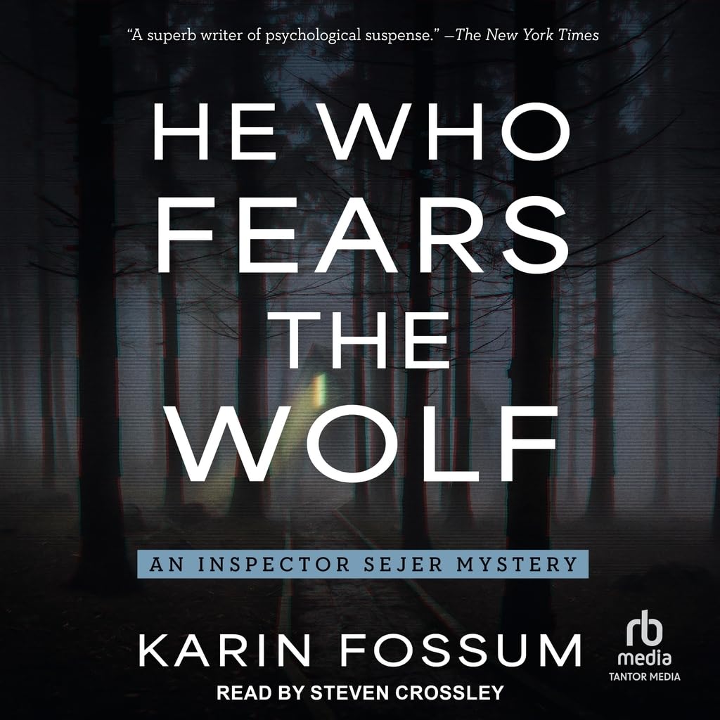 He Who Fears the Wolf