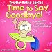 Picture Book:Time To Say Goodbye: An interactive Picture Book for preschool kids, with 3 amusing endings!)(Bedtime Stories Children's Books for Early & Beginner Readers From Truthy Ruthy Series)