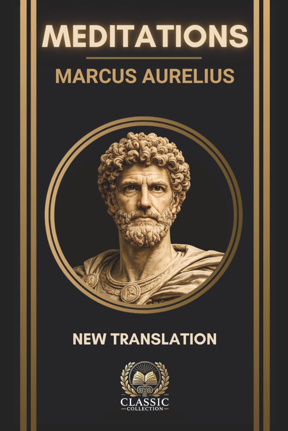 Marcus Aurelius – Meditations: New Annotated & Illustrated Translation – Stoic Philosophy & Ancient Wisdom for Modern Life (The Stoic Library)
