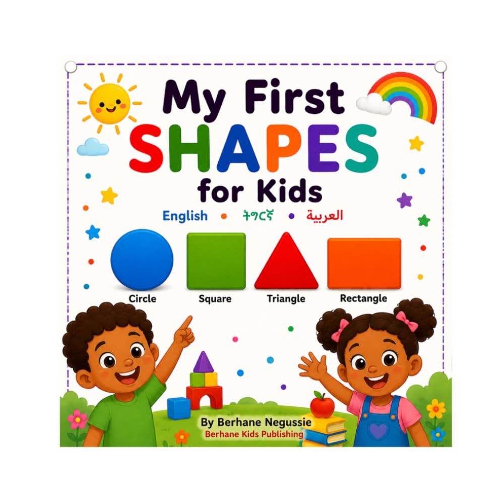 My First Shapes: English • ትግርኛ • العربية (Berhane Kids Learning Series)