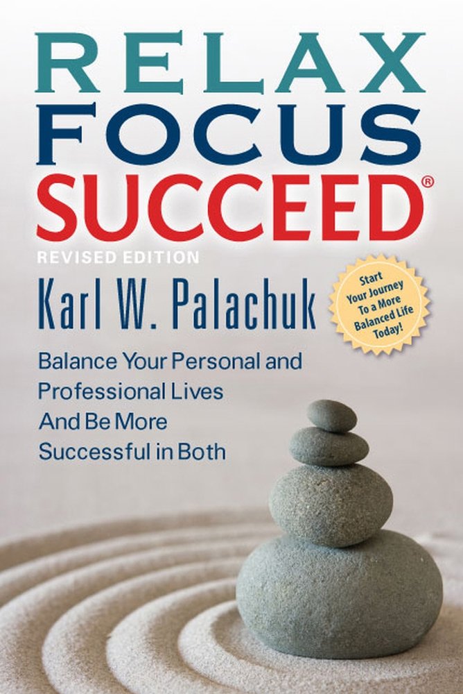 Relax Focus Succeed - Revised Edition