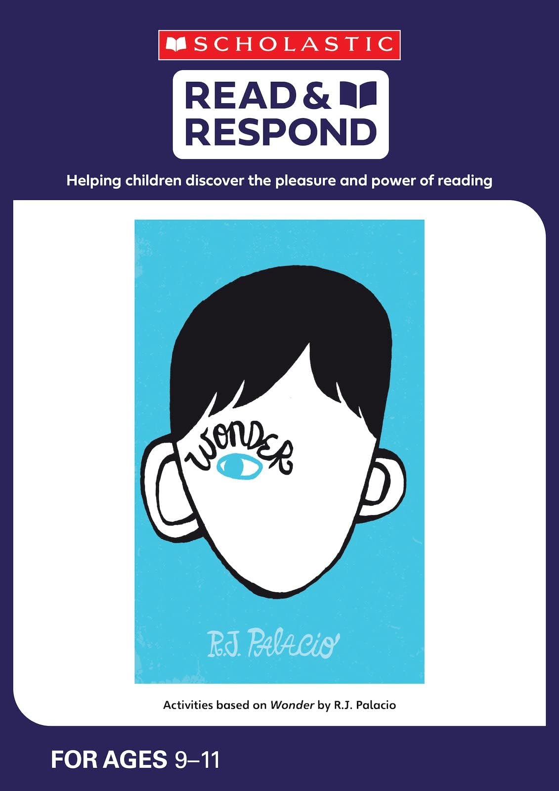 Wonder: teaching activities for guided and shared reading, writing, speaking, listening and more! (Read & Respond) Paperback – 6 Sept. 2018