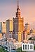 Warsaw Travel Guide 2026-2027: Your Ultimate Insider’s Playbook to Poland’s Capital of Resilience, Culture, and Hidden Magic