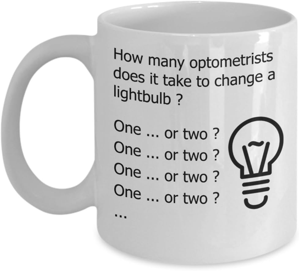 Optometry Mug | Optometrist Mug - How Many Optometrists Does It Take To Change A Lightbulb - Funny Optometry Gifts | Optometrist Gifts