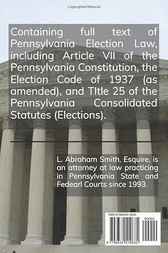 Pennsylvania Election Law Handbook, 2024 Edition: Pennsylvania Constitutional and Statutory Provisio