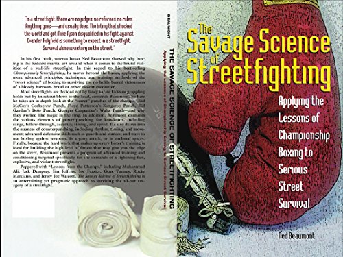 Savage Science of Streetfighting: Applying the Lessons of Championship Boxing to Serious Street Survival (English Edition)