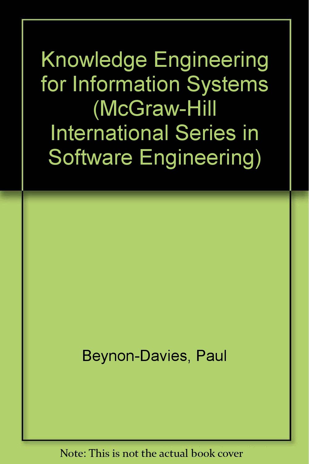 Knowledge Engineering for Information Systems (The McGraw-Hill International Series in Software Engineering)