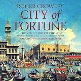 City of Fortune: How Venice Rule the Seas