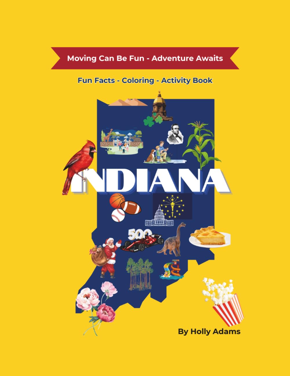 Indiana: Moving Can Be Fun - Adventure Awaits