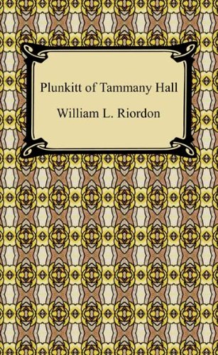 Plunkitt of Tammany Hall