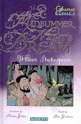 A Midsummer Night's Dream (Graphic Classics)
