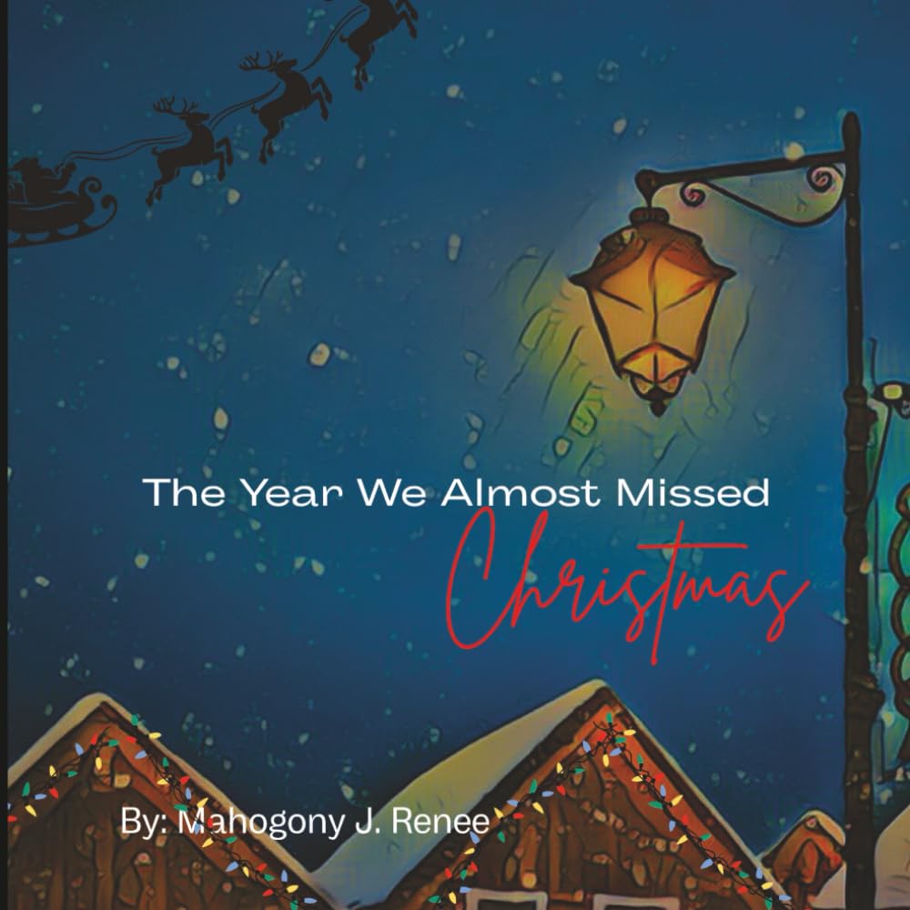 The Year We Almost Missed Christmas