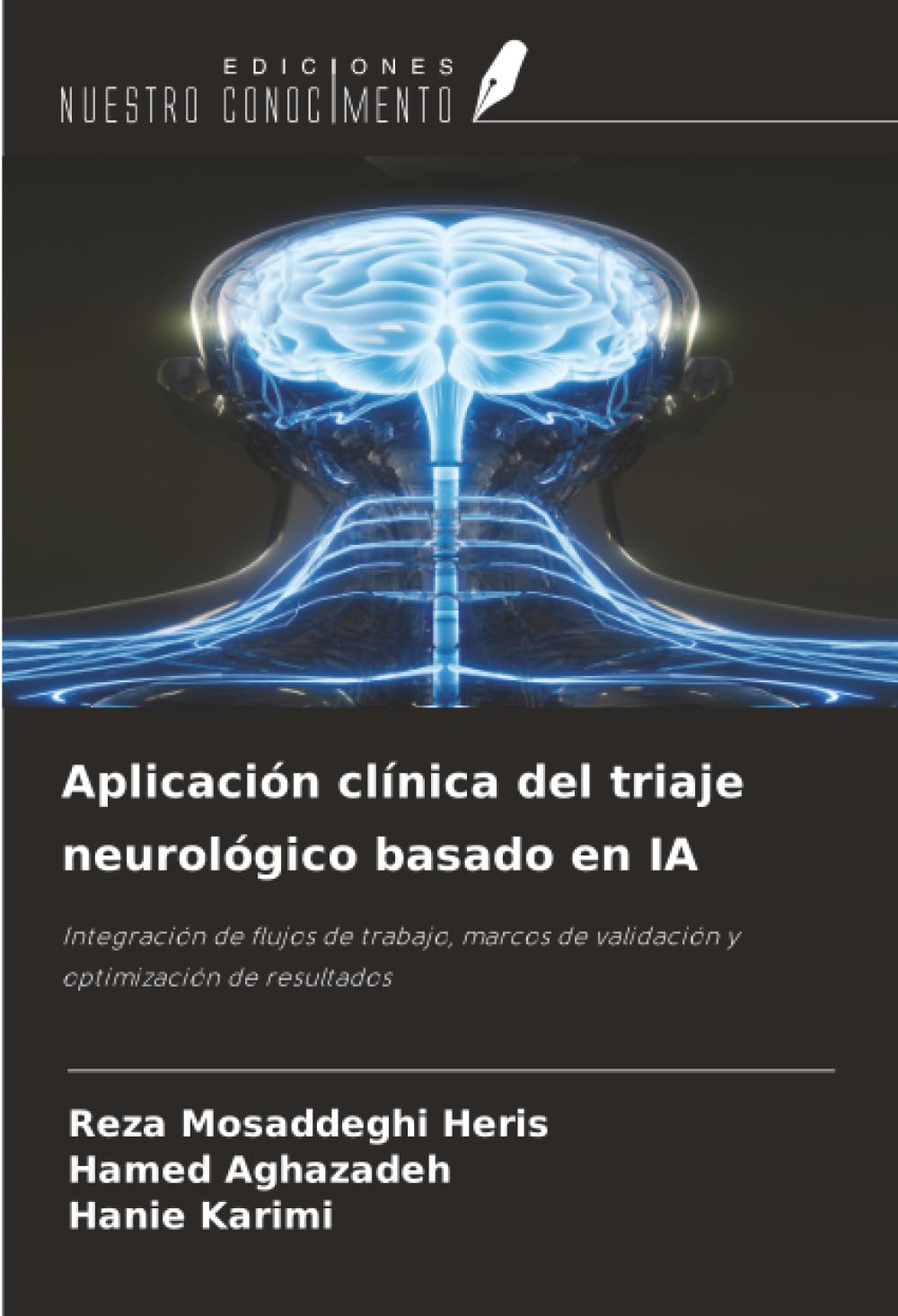 Aplicación clínica del triaje neurológico basado en IA: Integración de flujos de trabajo, marcos de validación y optimización de resultados