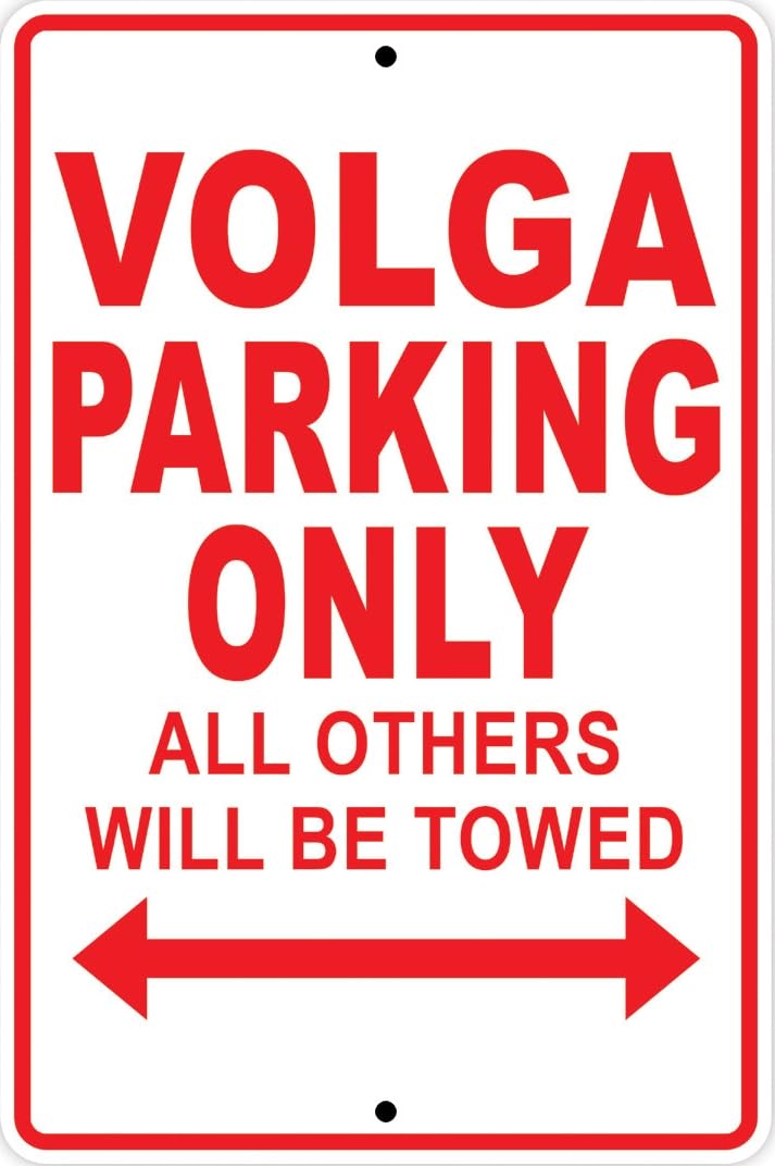 Volga Parking Only All Others Towed Man Cave Novelty Garage Sign