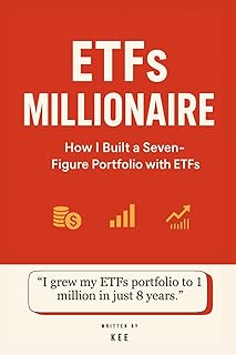 ETFs Millionaire: How I Built a Seven-Figure Portfolio with ETFs