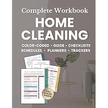 Home Cleaning Complete Workbook Housekeeping Guide with Color-Coded Checklists, Daily Weekly Monthly Schedules, Planners & Trackers to Declutter and ... Decluttering, Cleaning & Organizing Series