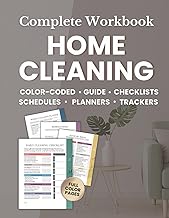 Home Cleaning Complete Workbook: Housekeeping Guide with Color-Coded Checklists, Daily Weekly Monthly Schedules, Planners & Trackers to Declutter and ... Decluttering, Cleaning & Organizing Series)