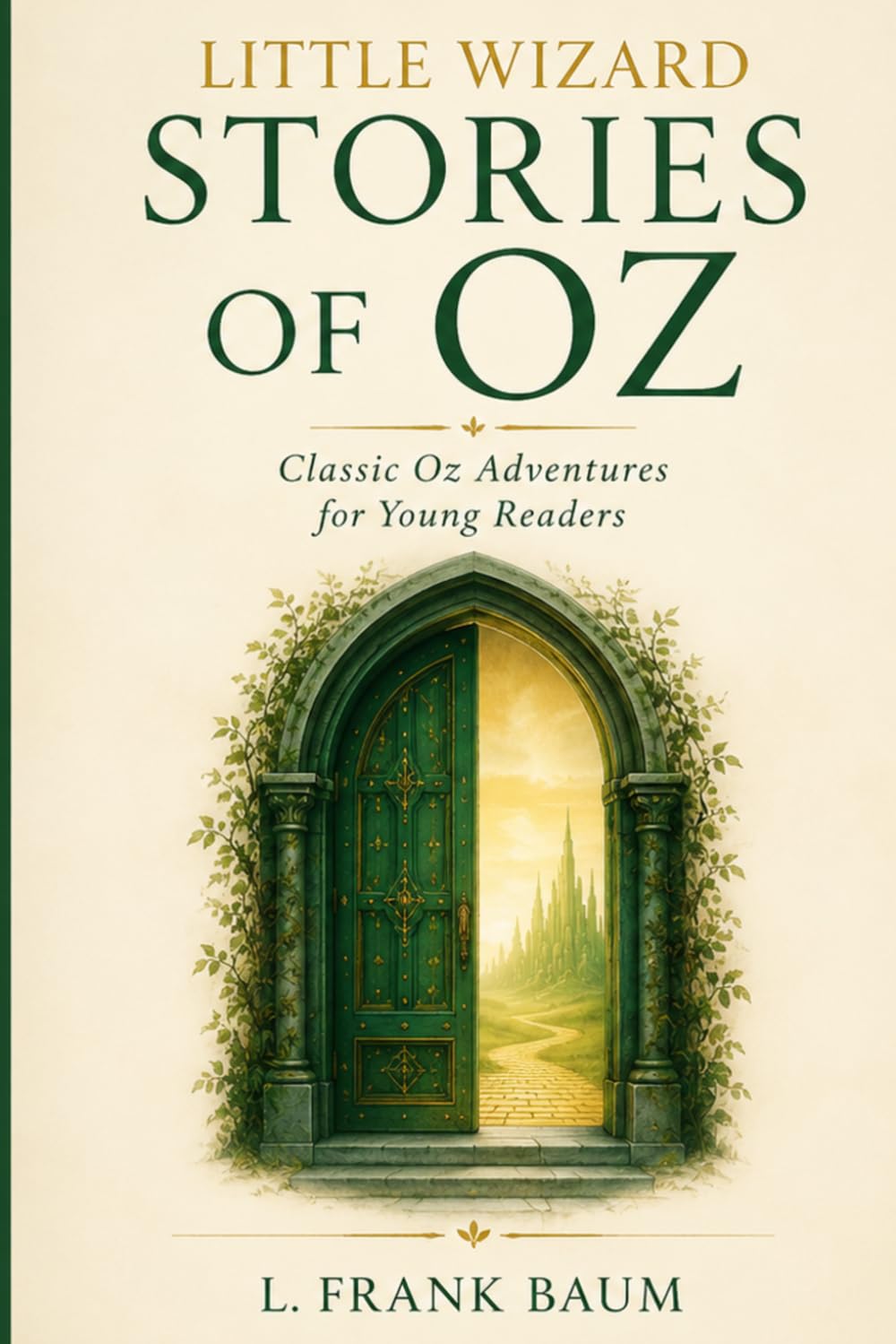 Little Wizard Stories of Oz Little Wizard Stories of Oz: Classic Oz Adventures for Young Readers
