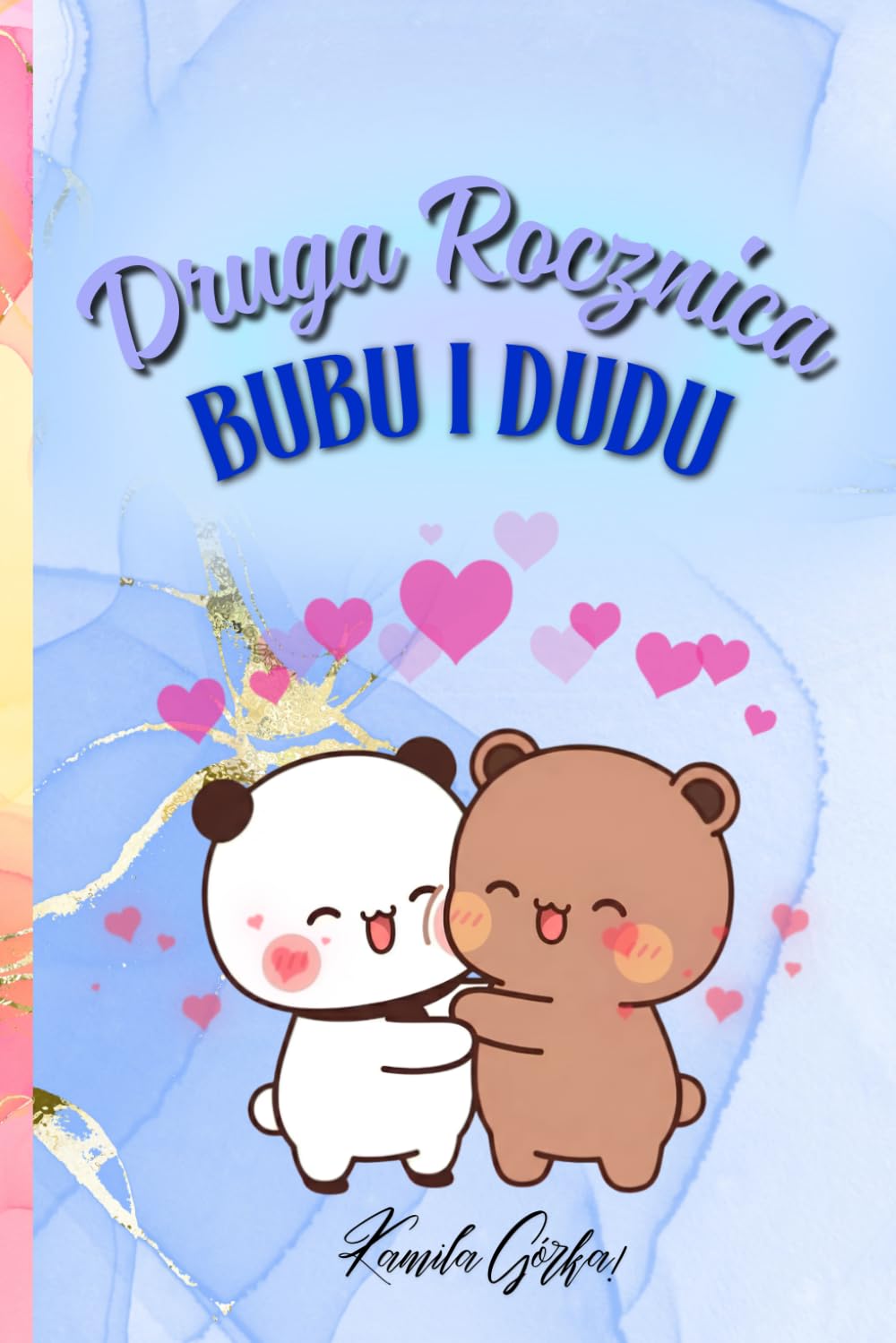Druga Rocznicza Bubu i Dudu: książka na rocznice jako prezent