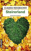 Steirerland: Sandra Mohrs fünfter Fall 3839216834 Book Cover