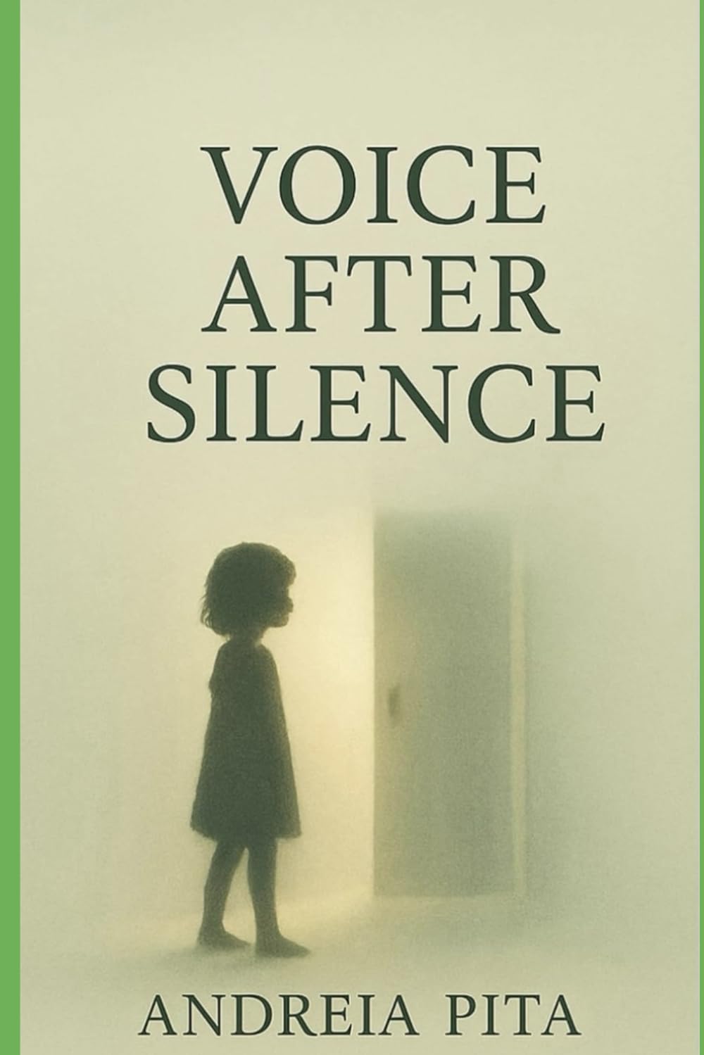 VOICE AFTER SILENCE: A Journey from Silence to Strength