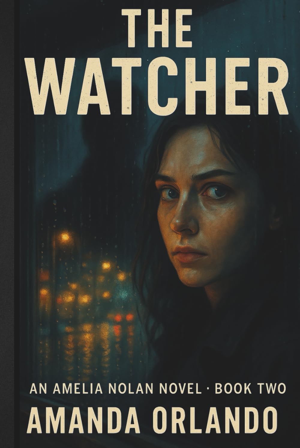 The Watcher (The Amelia Nolan Novels)