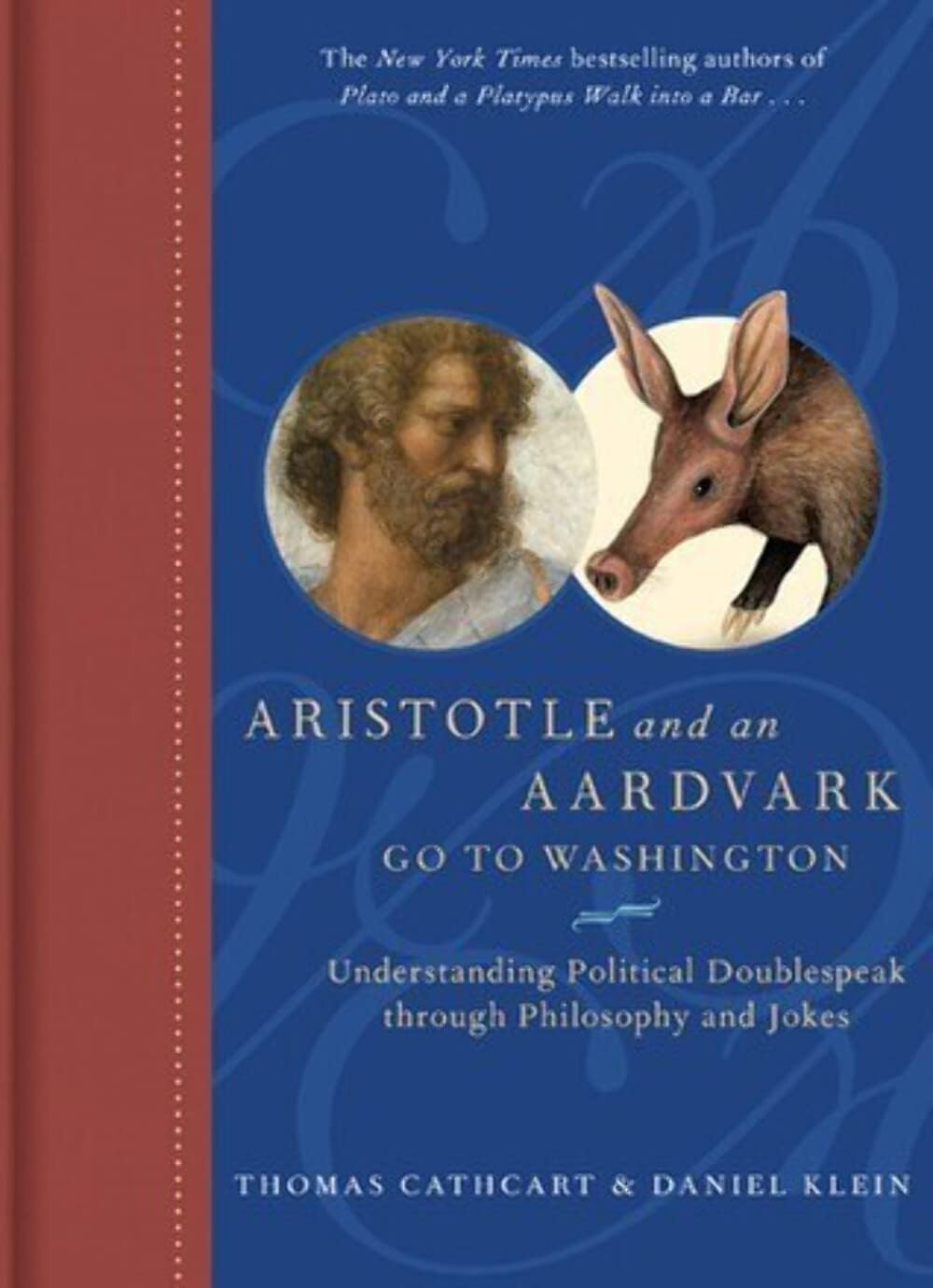 Aristotle and an Aardvark Go to Washington: Understanding Political Doublespeak through Philosophy and Jokes