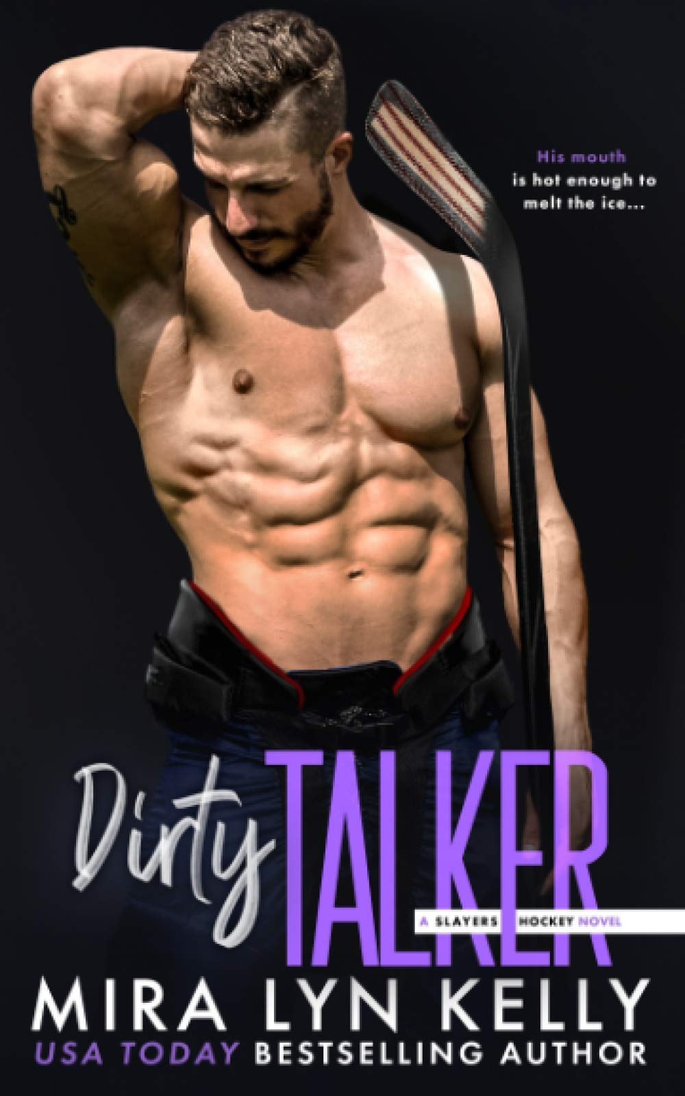 Dirty Talker: A Slayers Hockey Novel: 4