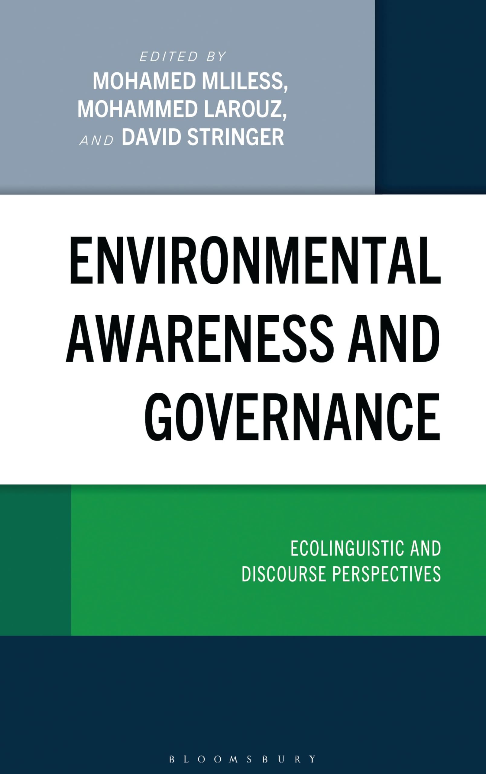 Environmental Awareness and Governance: Ecolinguistic and Discourse Perspectives