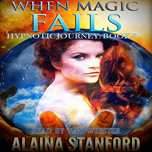 When Magic Fails Audiobook by Alaina Stanford When Magic Fails Audiobook by Alaina Stanford