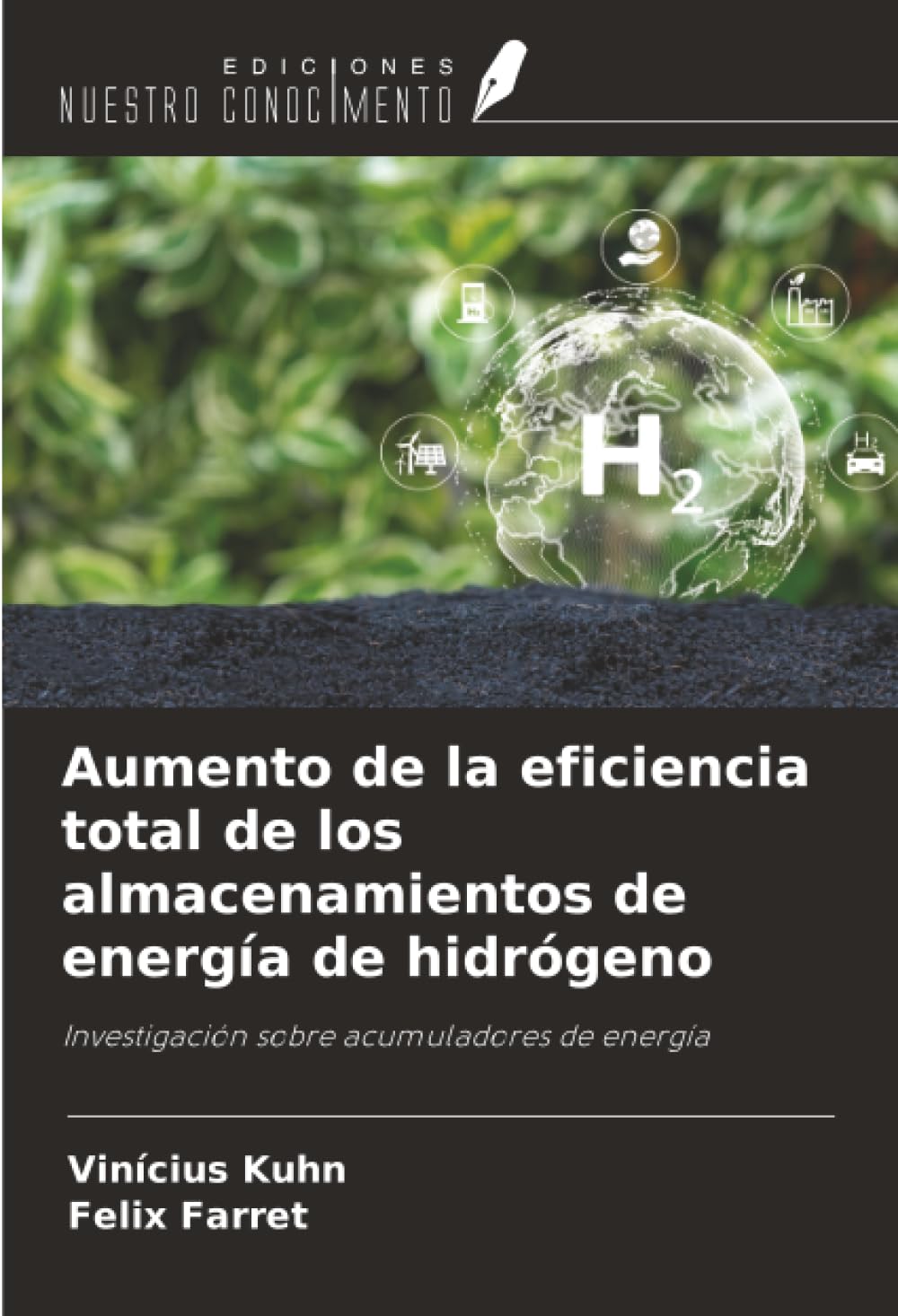 Aumento de la eficiencia total de los almacenamientos de energía de hidrógeno: Investigación sobre acumuladores de energía