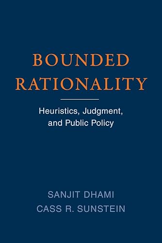 Bounded Rationality: Heuristics, Judgment, and Public Policy