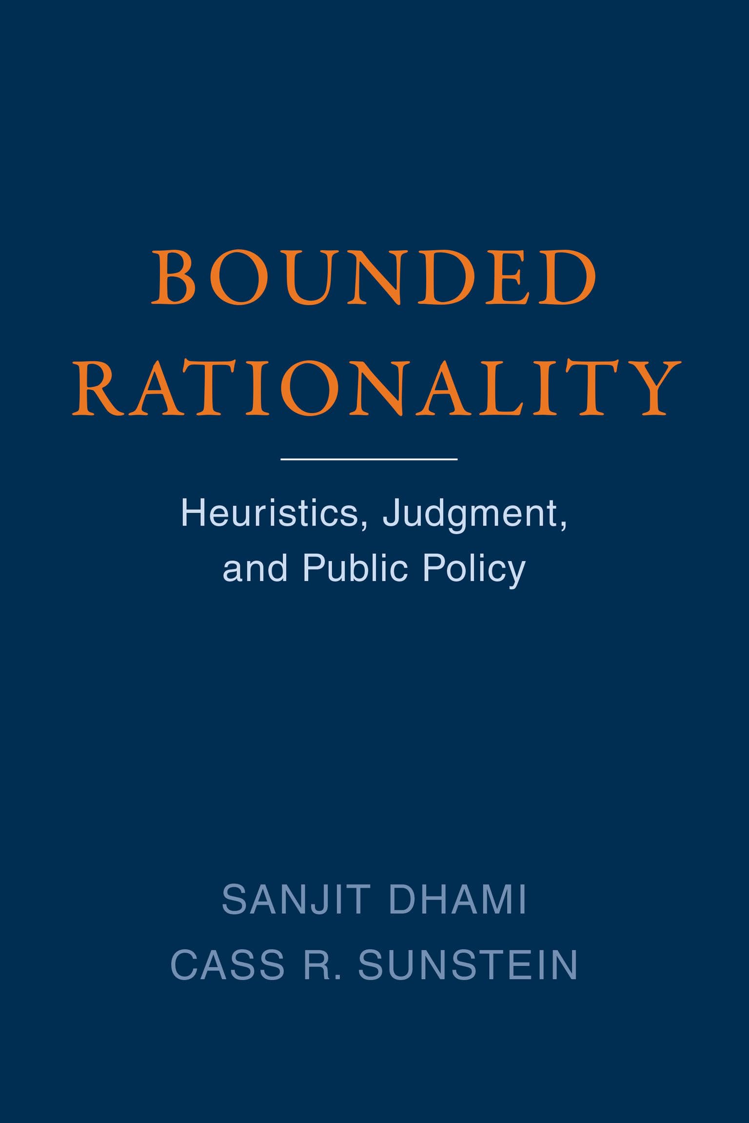 Bounded Rationality: Heuristics, Judgment, and Public Policy