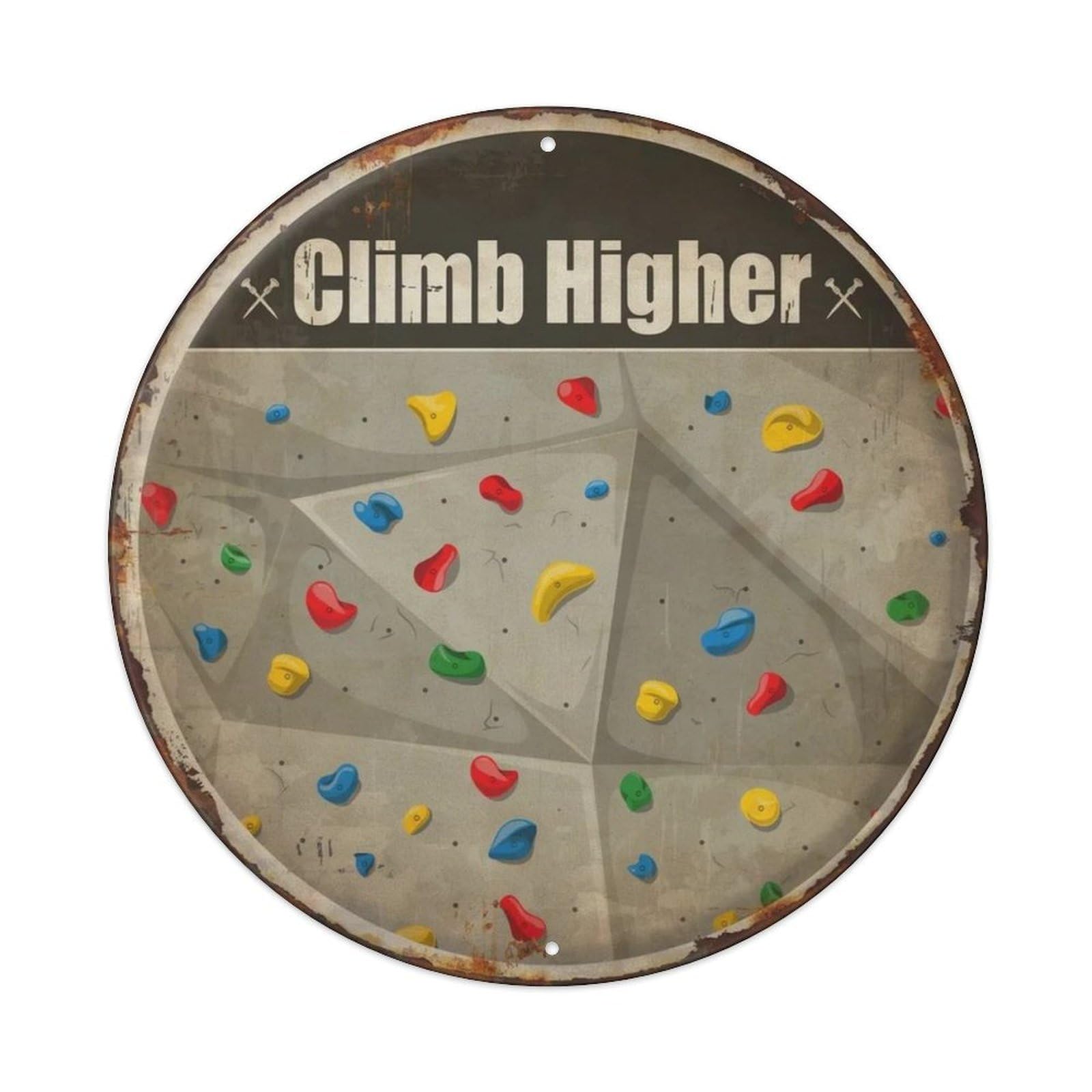 Climb Higher Metal Tin Sign Plaque
