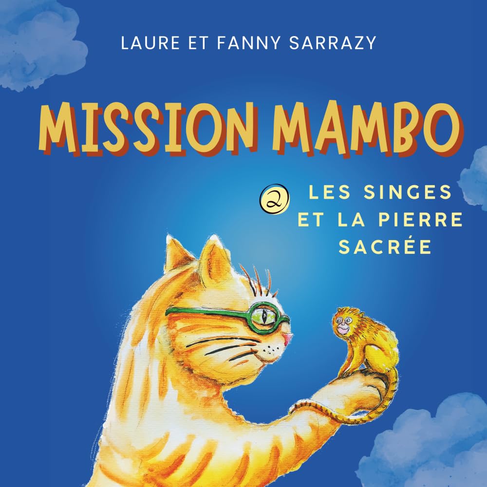MISSION MAMBO - tome 2 - Les singes et la Pierre sacrée