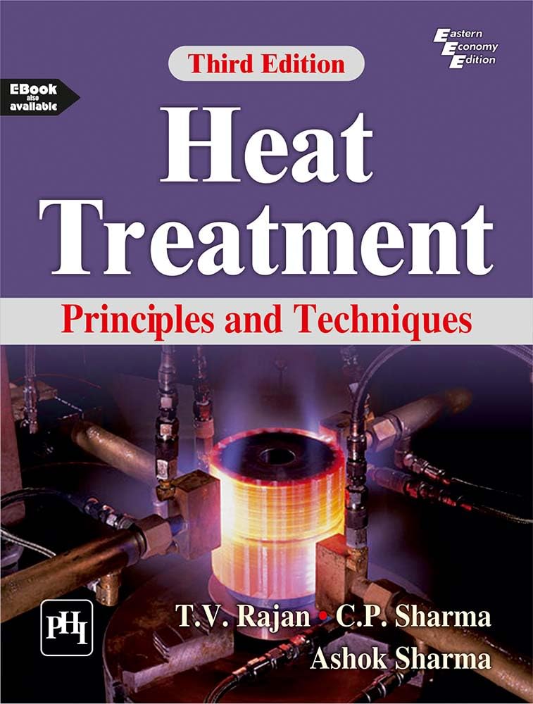Heat Treatment: Principles And Techniques