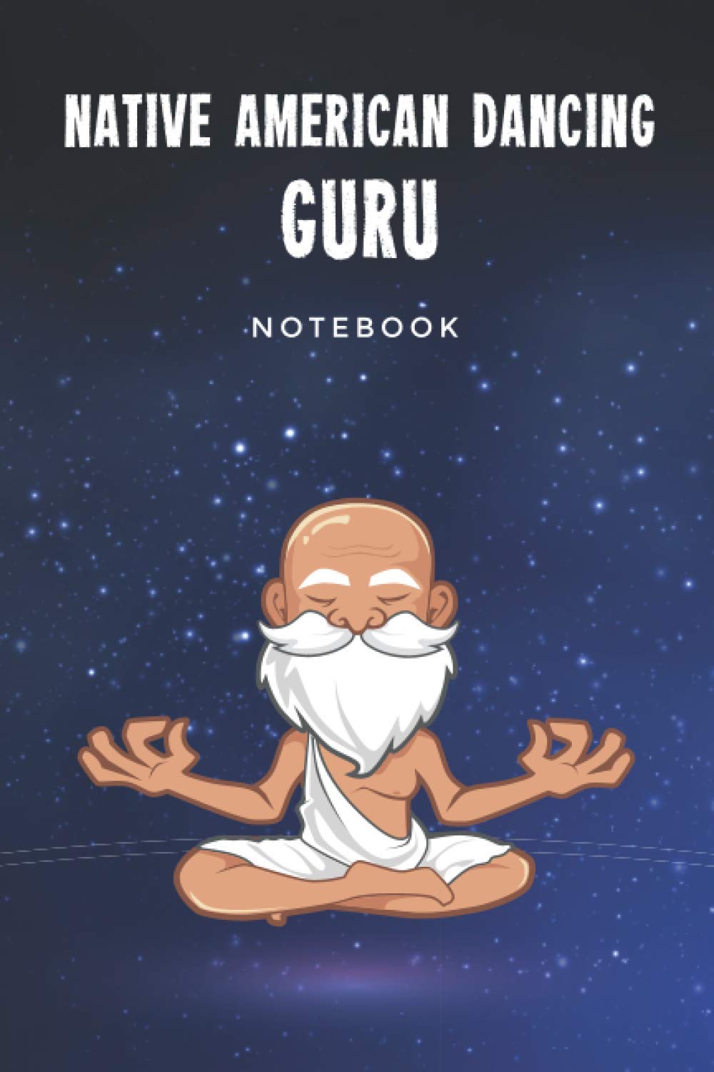 Native American Dancing Guru Notebook: Customized Lined Journal Gift For Somebody Who Enjoys Native American Dancing