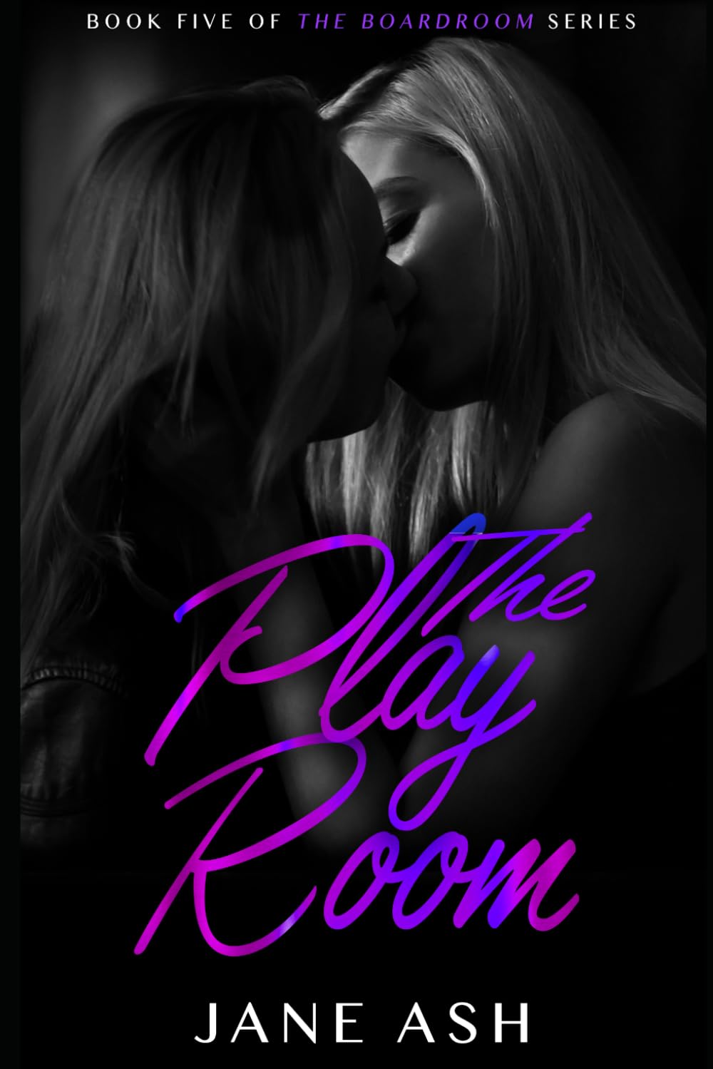 The Playroom: Book Five of The Boardroom Series: 5