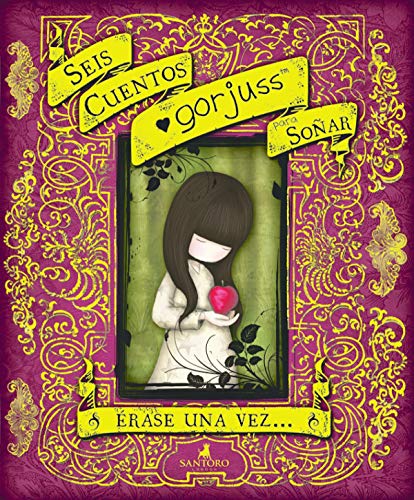 Seis cuentos Gorjuss para soñar (Gorjuss): Érase una vez...