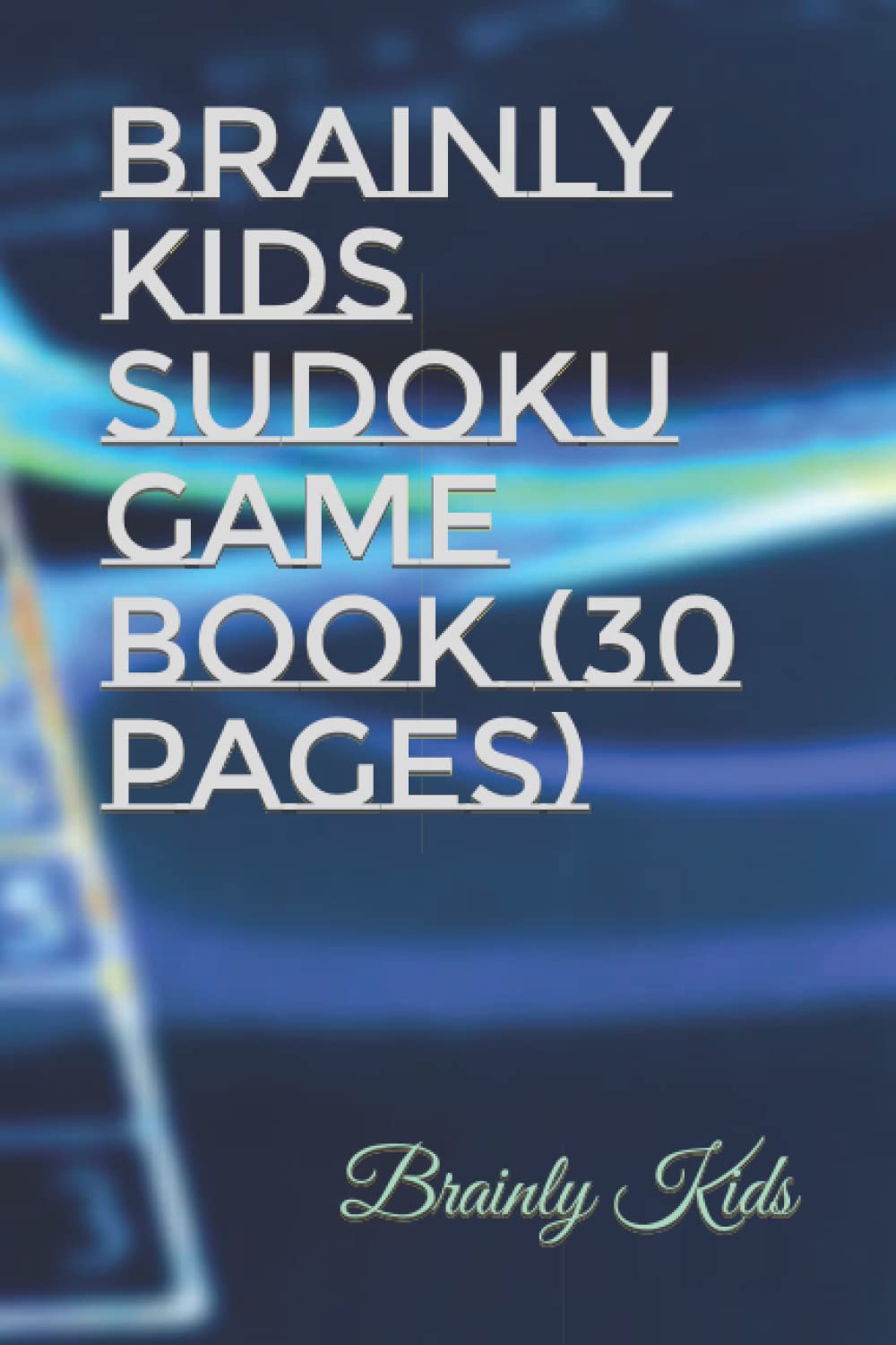 BRAINLY KIDS Sudoku Game Book (30 Pages)