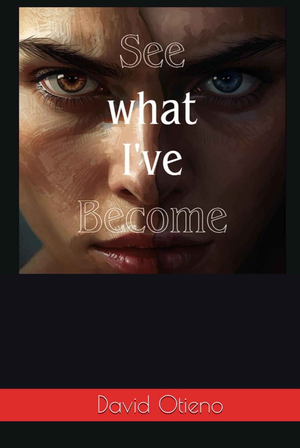 See What I've Become