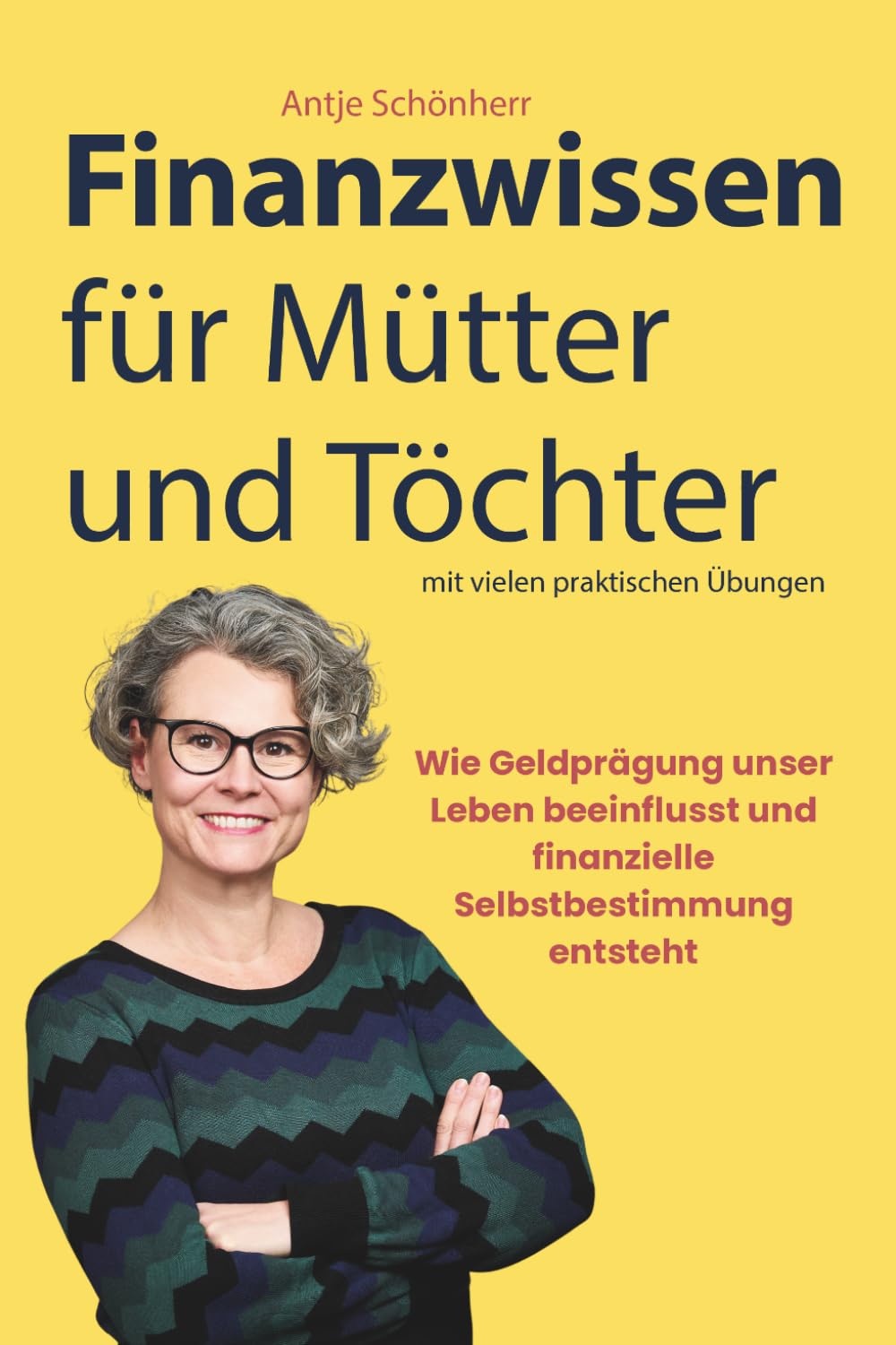 Finanzwissen für Mütter & Töchter: Von der Geldprägung zur finanziellen Selbstbestimmung