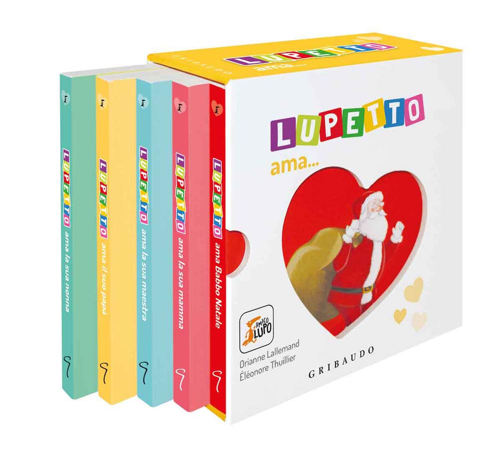 Lupetto Ama...: Lupetto Ama La Sua Mamma-Lupetto Ama Il Suo Papà-Lupetto Ama La Maestra-Lupetto Ama La Sua Nonna-Lupetto Ama Babbo Natale. Amico Lupo. Ediz. A Colori - 4