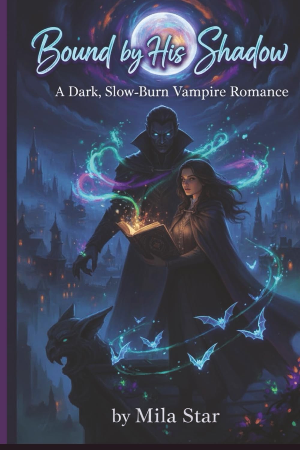 Bound by His Shadow: A Dark, Slow-Burn Vampire Romance