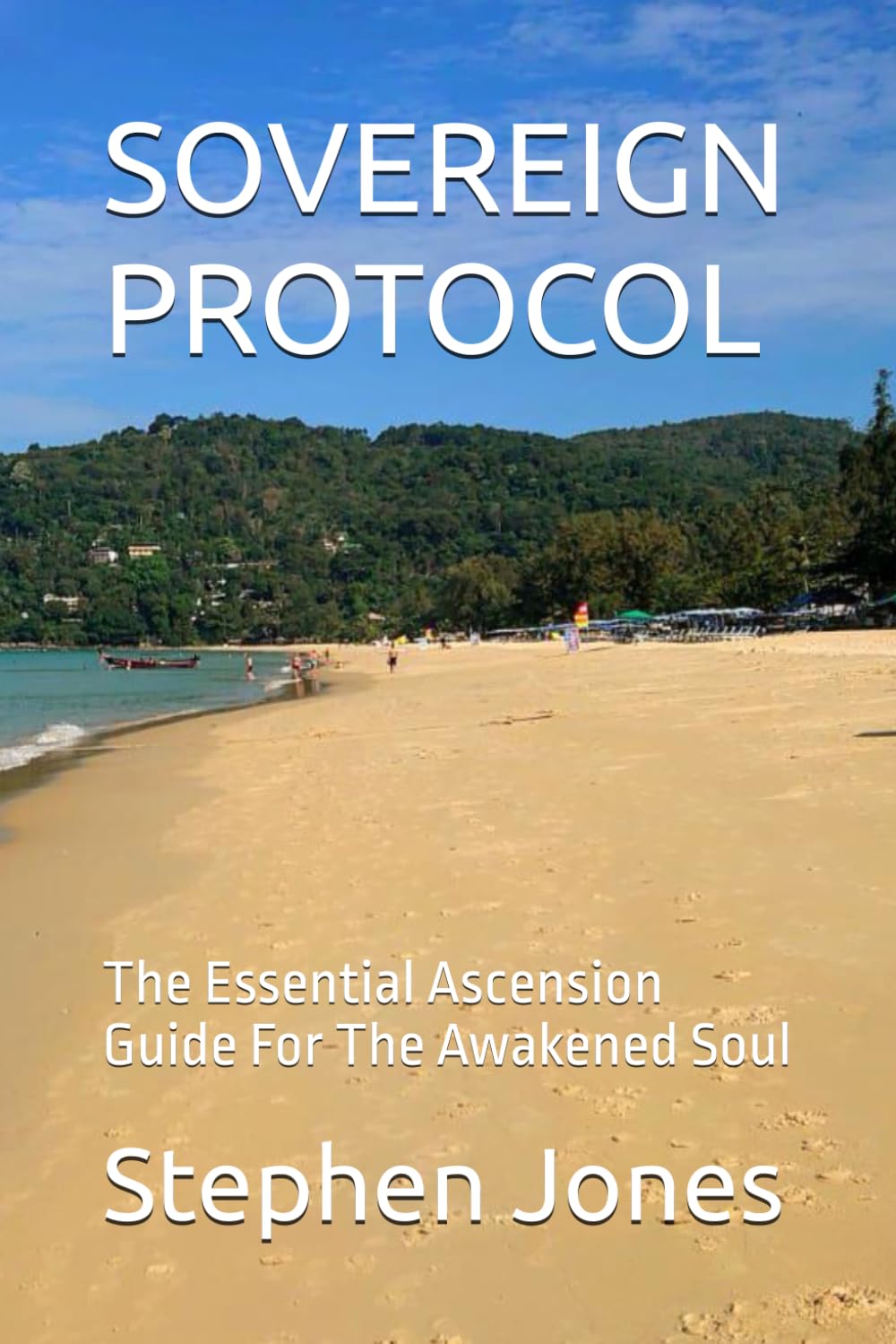 SOVEREIGN PROTOCOL: The Essential Ascension Guide For The Awakened Soul