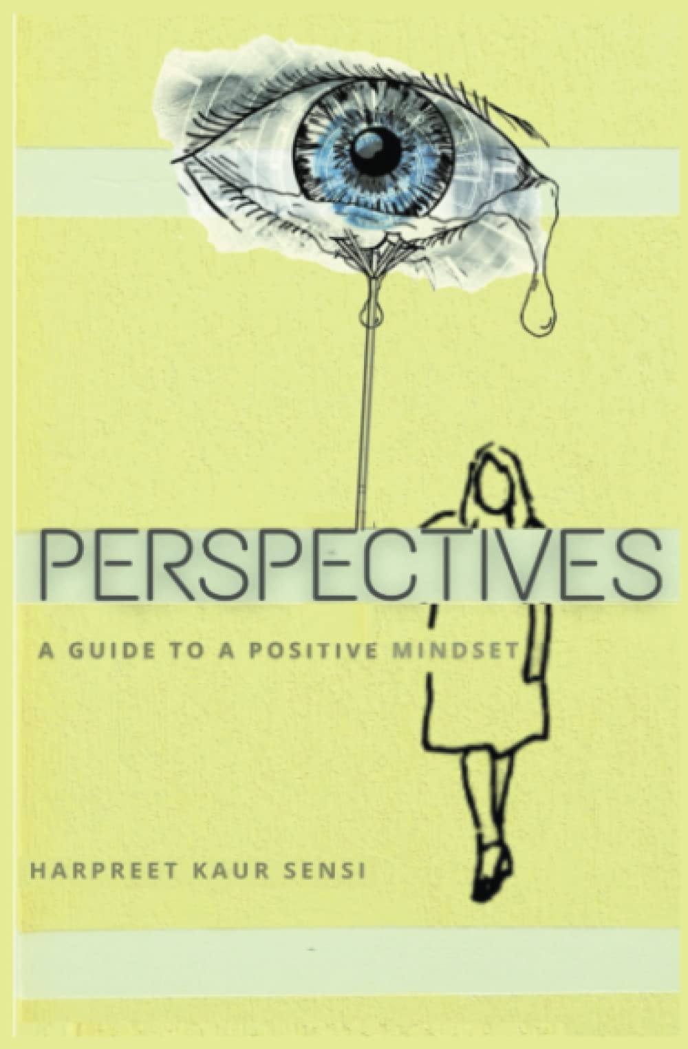 Perspectives: A Guide To a Positive Mindset
