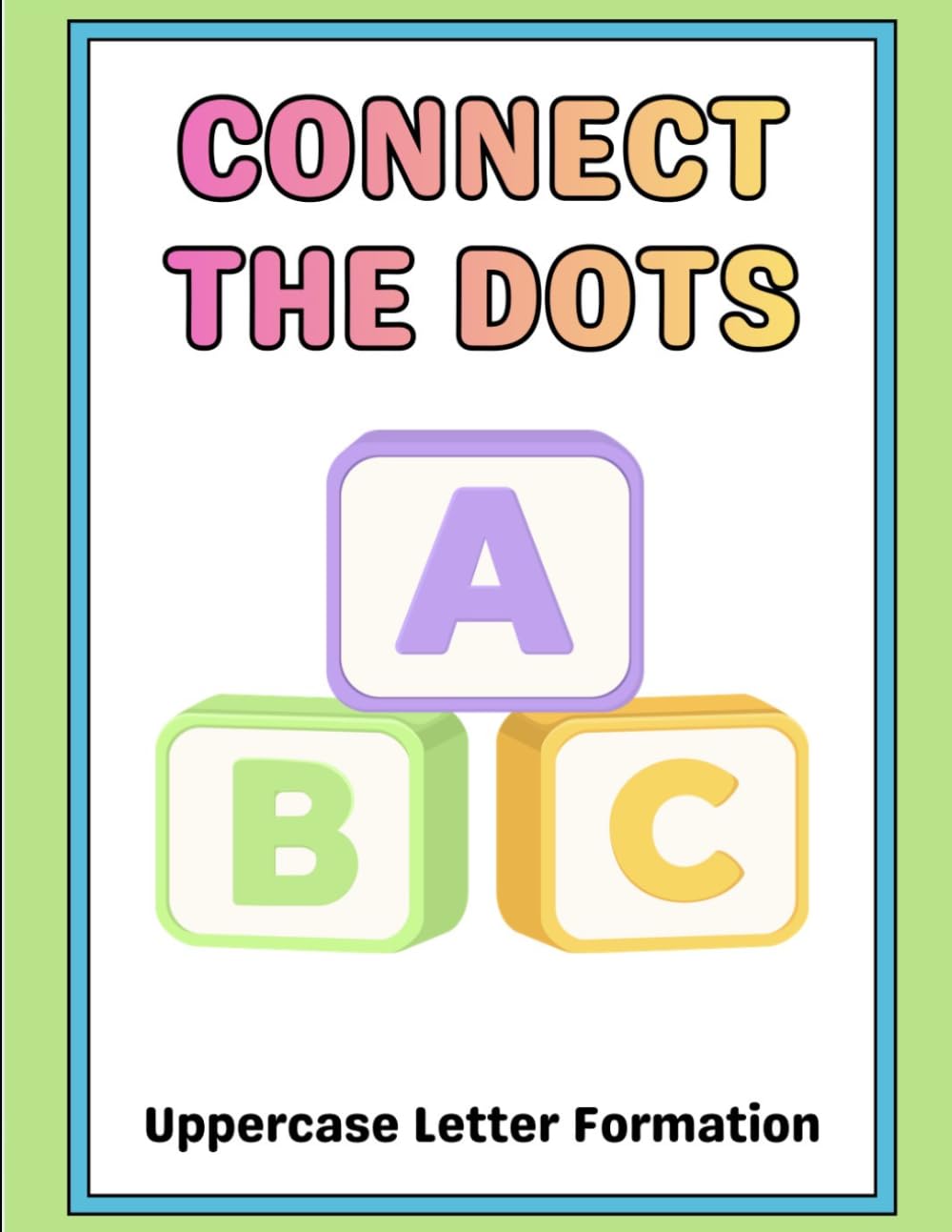 Connect the Dots: Uppercase Letter Formation