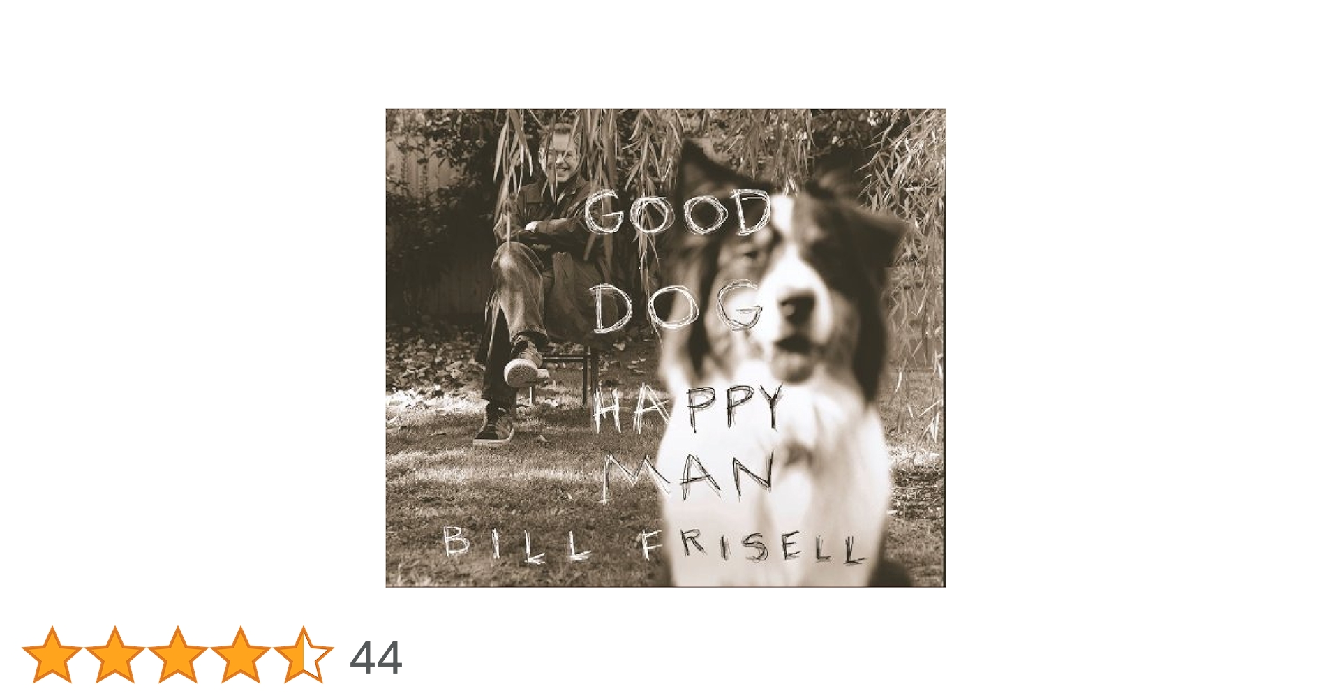 good dog happy man 未開封　ビル　フリゼール Bill Frisell – Good Dog, Happy Man – 2 x Vinyl (LP, Album) +