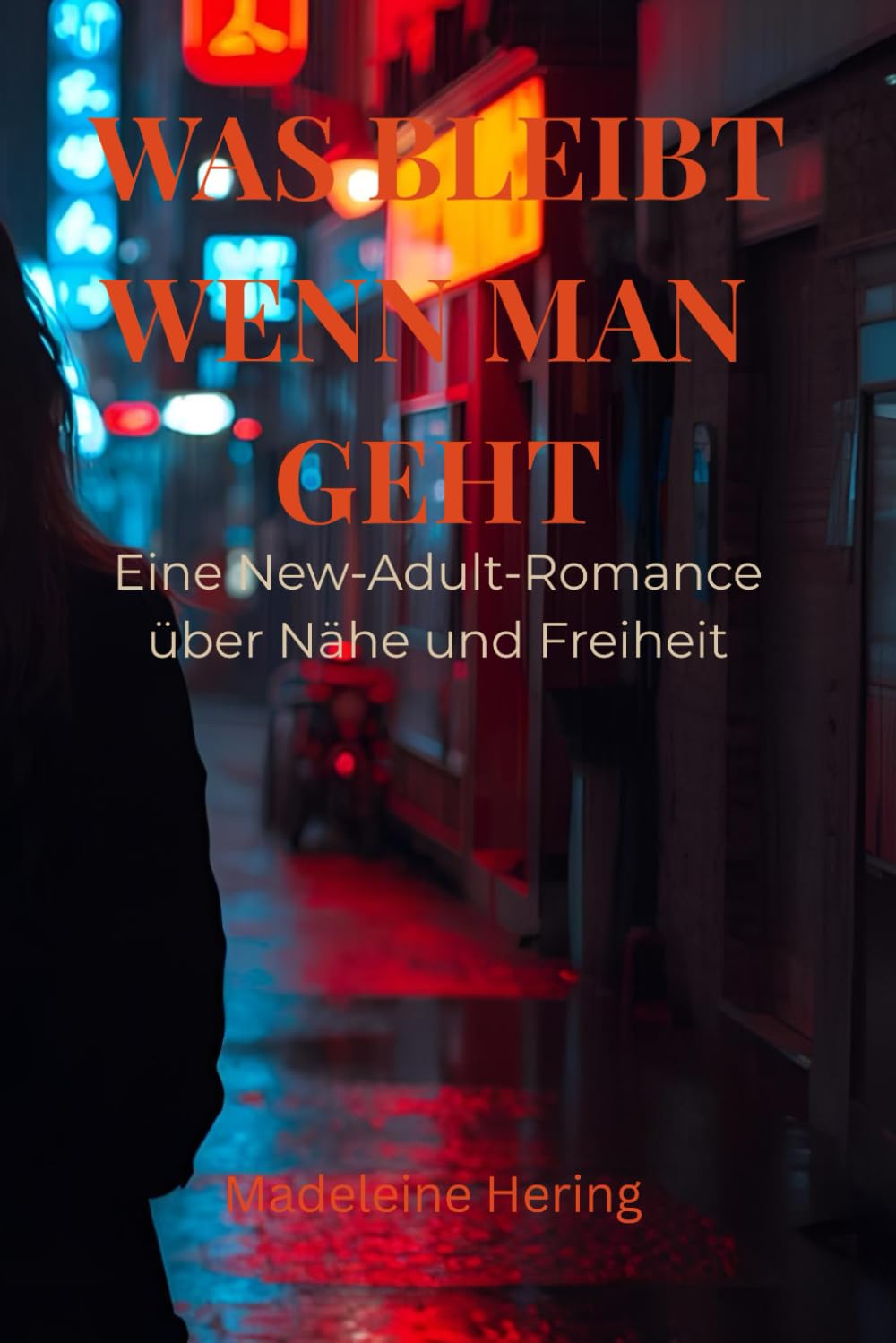 „Was bleibt, wenn man geht“: Eine New-Adult-Romance über Nähe, Freiheit und die Entscheidung, sich nicht zu verlieren